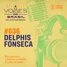 Vozes do Brasil 036 - Delphis Fonseca