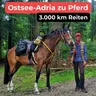 Von der Ostsee bis zur Adria - 3.000 km zu Pferd mit Maren Brümmer [OTP342]