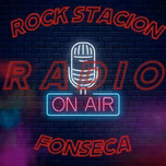 ROCK STACION FONSECA RADIO