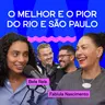 O MELHOR E O PIOR DO RIO E SÃO PAULO com Fabiula Nascimento e Bela Reis