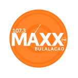 107.3 MAXX FM BULALACAO