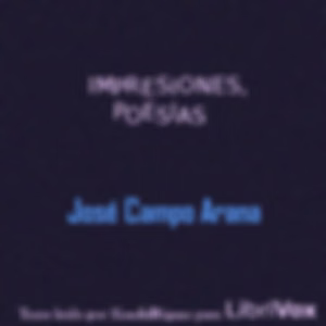Impresiones, Poesías. by José  Campo Arana (1847 - 1884)