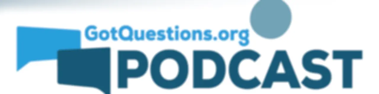 GotQuestions.org Podcast