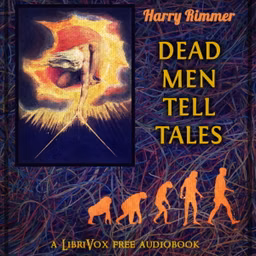 Dead Men Tell Tales by Harry Rimmer (1890 - 1952)