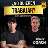 ¿Las nuevas generaciones no quieren trabajar? - Entrevista con Leo Piccioli | MC - EP 138