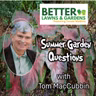 S2 Ep466: Better Lawns and Gardens - Hour 1 Summer Garden Questions August 2, 2026