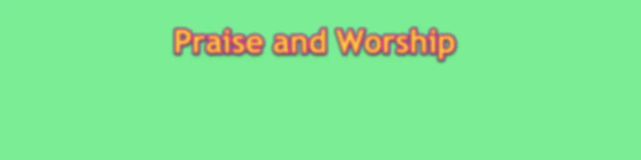 Praise and Worship