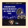 O Melhor Disco Solo de um Beatle? - All Things Must Pass