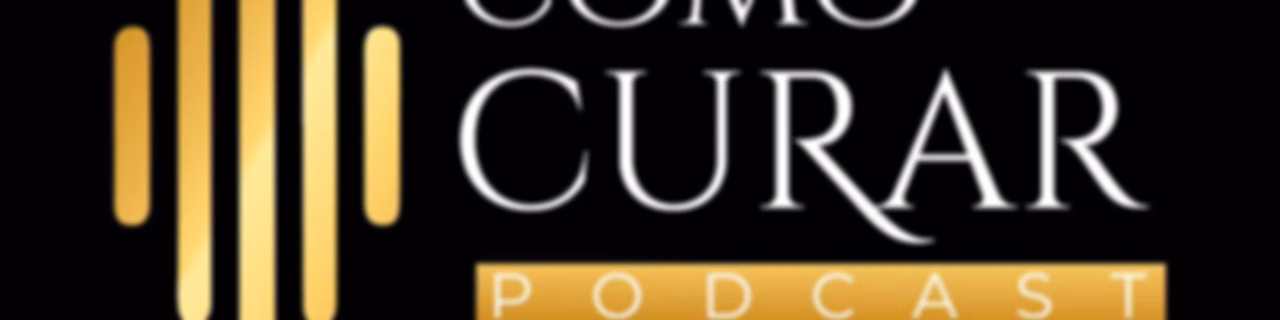 Como Curar Podcast by Cocó March