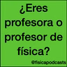 Para profesoras y profesores de física