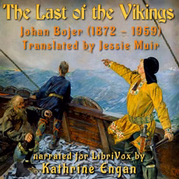 Last of the Vikings, The by Johan Bojer (1872 - 1959)