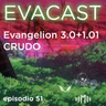 Evangelion 3.0+1.01 en crudo