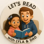 Let’s Read With Lyla and Dad