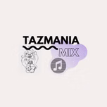 Tazmania Mix