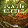 TUA i le ELEELE #37