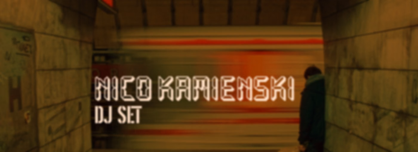 NICO KAMIENSKI DJ SET