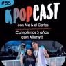 Ep.85 - Cumplimos 3 años con Allkmy!!!