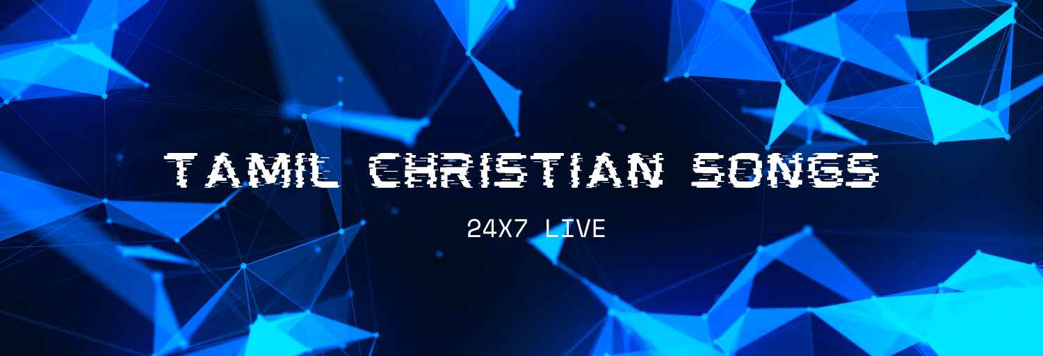Tamil Christian Songs 24x7