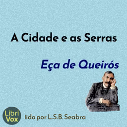 Cidade e as Serras, A by José Maria de Eça de Queirós (1845 - 1900)