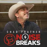 Chad Prather's Noise Breaks