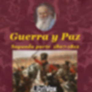 Guerra y la Paz: Segunda Parte. La invasión (1807-1812), La by Leo Tolstoy (1828 - 1910)