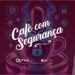 Café com Segurança