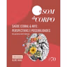 Saúde cerebral & Arte: perspectivas e possibilidades