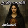 "La Letra Escarlata" - Capítulo 6