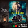 LI - Little Bone Lodge (2023) - Una cabaña con muchos secretos.
