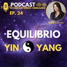 E24. Equilibrio Yin Yang
