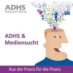 ADHS & Mediensucht