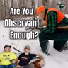 Are You Observant Enough? | Big Woods Bucks Podcast Ep210