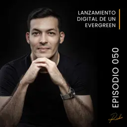 Episodio 050 - Lanzamiento digital de un Evergreen