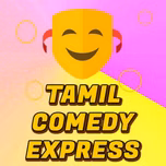 Tamil Comedy Express