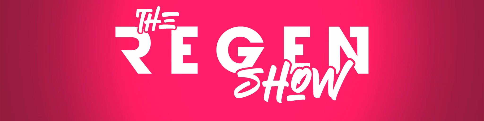 The ReGen Show