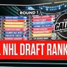 2026 Final NHL Draft Rankings From Cam Robinson And Chris Peters; NHL Player Comps For Top Prospects; Draft Superlatives