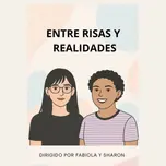 Entre Risas y Realidades