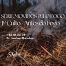 Série: “Movidos pelo Fogo” - Antes do Fogo - 16-08-2026