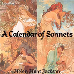 Calendar of Sonnets, A by Helen Hunt Jackson (1830 - 1885)