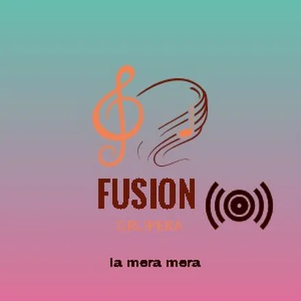 RADIO FUSION GRUPERA FM