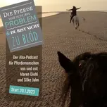 Die Pferde sind nicht das Problem - und du bist nicht zu blöd.
Der Aha-Podcast für Pferdemenschen