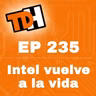 235 Intel vuelve a la vida