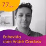 Webitcast #77 - Entrevista com André Cardoso (Tudo sobre Day Trade)