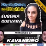 #057 Conversaciones Innecesarias - EUGENIA GUEVARA