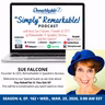 “Simply” Remarkable! with host & special guest, Sue Falcone!