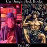 Carl Jung, Black Books - Part 105