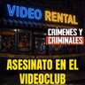 Asesinato en el videoclub