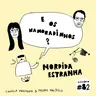 E os namoradinhos? #82 Mordida Estranha