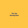 The Joss Morning Show 2026-08-19 21:00