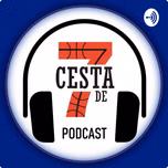 Cesta de 7 - Podcast